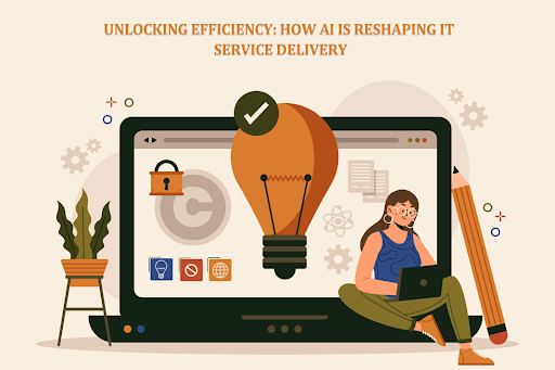 Unlocking Efficiency: How AI is Reshaping IT Service Delivery
